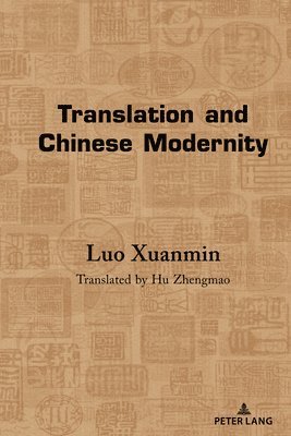 Translation and Chinese Modernity 1