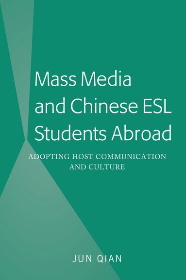 bokomslag Mass Media and Chinese ESL Students Abroad