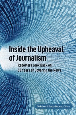 Inside the Upheaval of Journalism 1