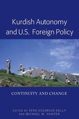 Kurdish Autonomy and U.S. Foreign Policy 1