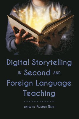 bokomslag Digital Storytelling in Second and Foreign Language Teaching