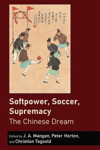 bokomslag Softpower, Soccer, Supremacy