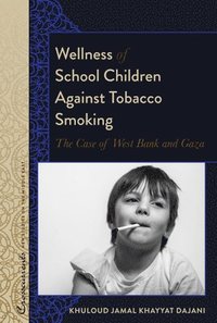 bokomslag Wellness of School Children Against Tobacco Smoking