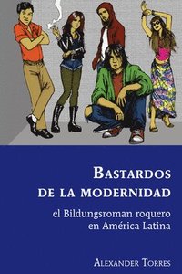 bokomslag Bastardos de la modernidad