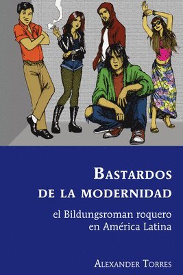 Bastardos de la modernidad 1