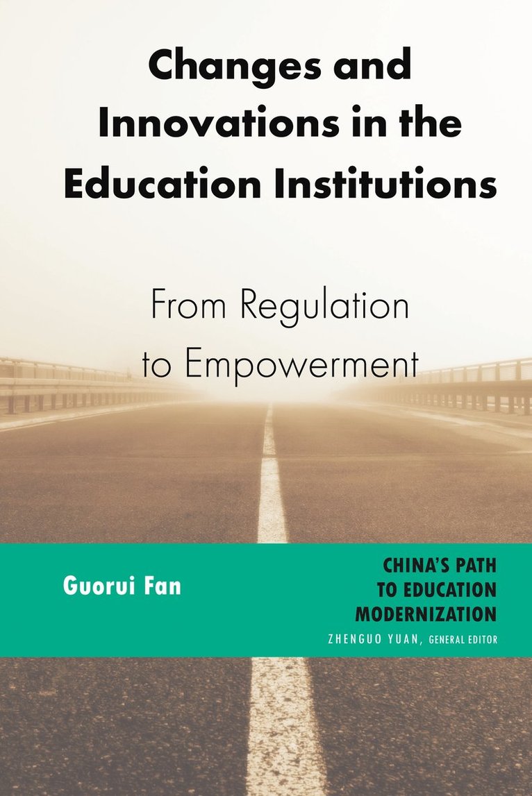 Guorui Fan, Zhenguo Yuan - Changes and Innovations in the Education Institutions, Inbunden