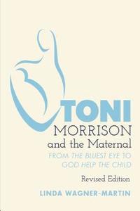 bokomslag Toni Morrison and the Maternal