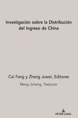 Fang Cai, Juwei Zhang - Investigación Sobre La Distribución del Ingreso de China, Inbunden