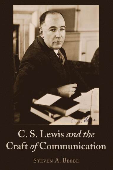 bokomslag C. S. Lewis and the Craft of Communication