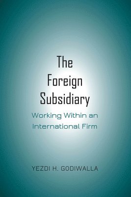 The Foreign Subsidiary 1