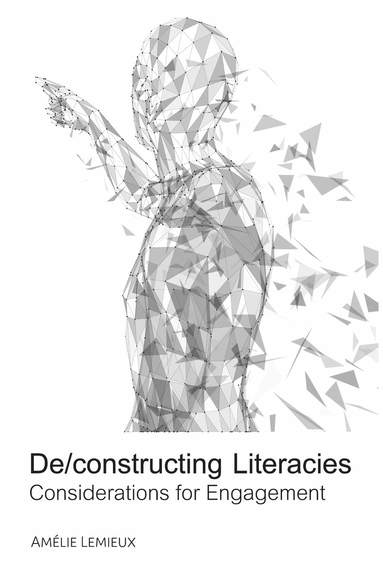 bokomslag De/constructing Literacies