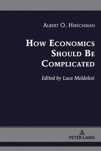 bokomslag How Economics Should Be Complicated