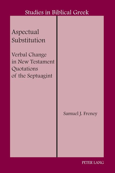 Samuel J. Freney, D. A. Carson - Aspectual Substitution, Inbunden
