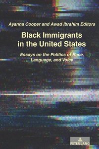 bokomslag Black Immigrants in the United States