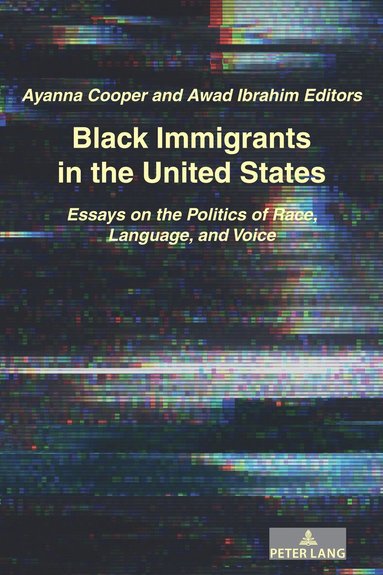 Ayanna Cooper, Awad Ibrahim - Black Immigrants in the United States, Inbunden
