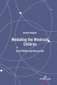 bokomslag Mediating the Windrush Children