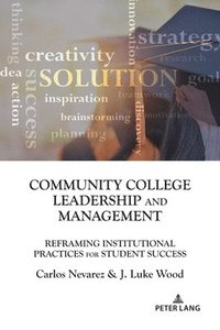bokomslag Community College Leadership and Management