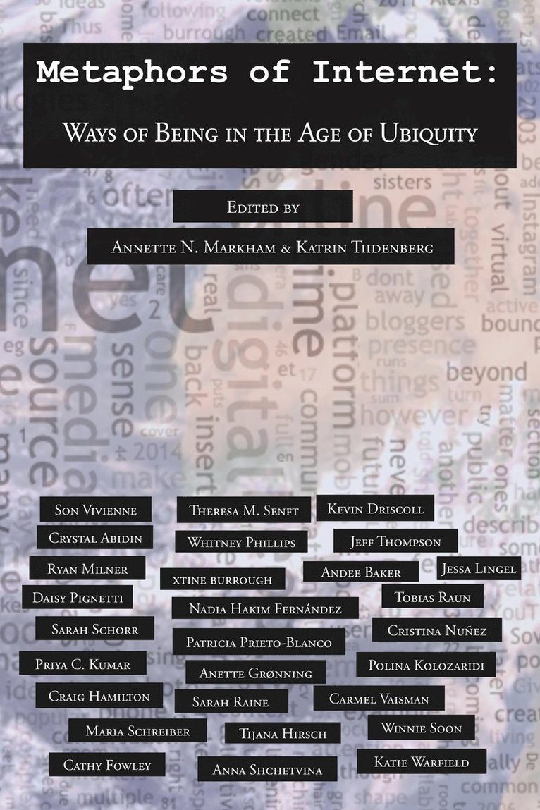 Annette N. Markham, Katrin Tiidenberg, Steve Jones - Metaphors of Internet, Häftad