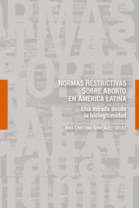 bokomslag Normas restrictivas sobre aborto en Amrica Latina