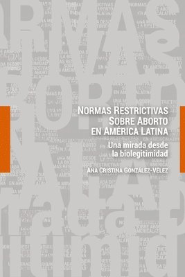 Normas restrictivas sobre aborto en Amrica Latina 1