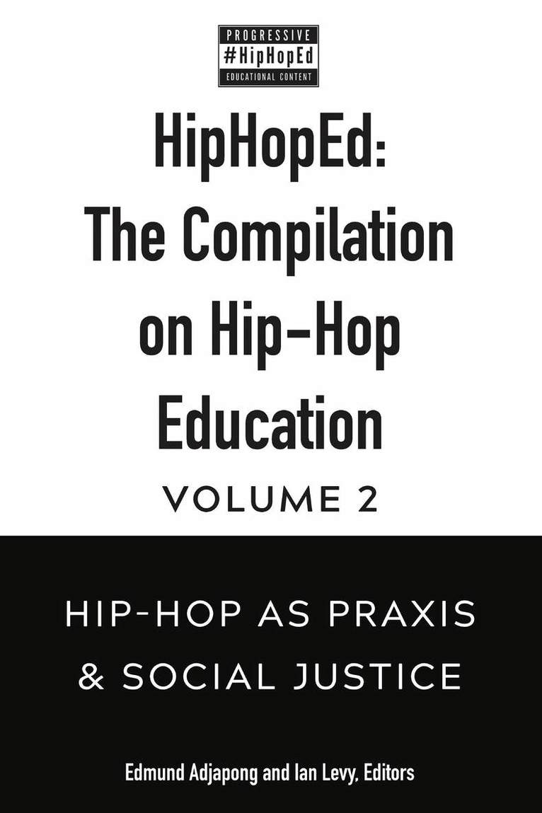 Edmund Adjapong, Ian Levy, Chris Emdin - HipHopEd: The Compilation on Hip-Hop Education, Inbunden