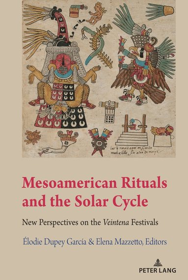 bokomslag Mesoamerican Rituals and the Solar Cycle