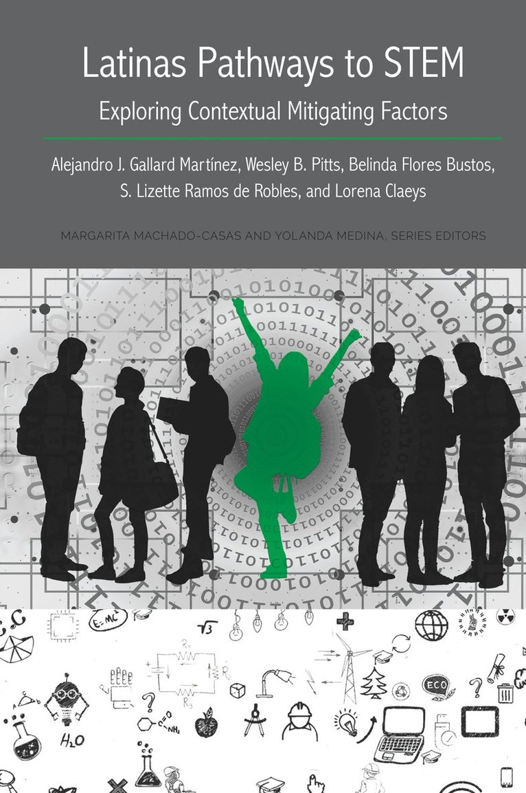 Alejandro J. Gallard Martínez, Wesley B. Pitts, Belinda Flores Bustos, S. Lizette Ramos de Robles, Lorena Claeys, Alejandro J. Gallard Martinez, S. Lizette Ramos De Robles, Yolanda Medina, Margarita Machado-Casas - Latinas Pathways to STEM, Inbunden