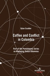 bokomslag Coffee and Conflict in Colombia