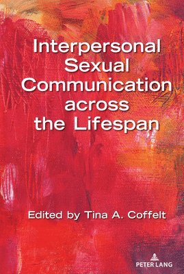 bokomslag Interpersonal Sexual Communication across the Lifespan