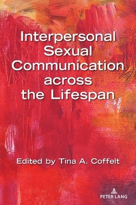 bokomslag Interpersonal Sexual Communication across the Lifespan