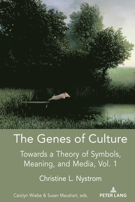 Christine L. Nystrom, Carolyn Wiebe, Susan Maushart, Lance Strate - Genes of Culture, Inbunden