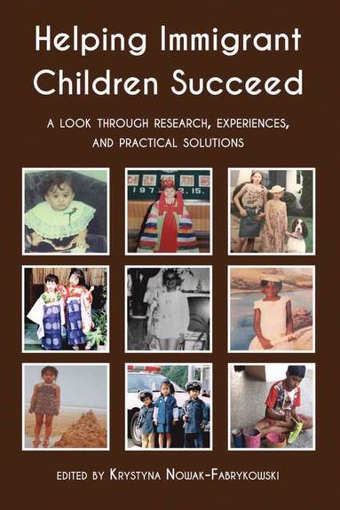bokomslag Helping Immigrant Children Succeed