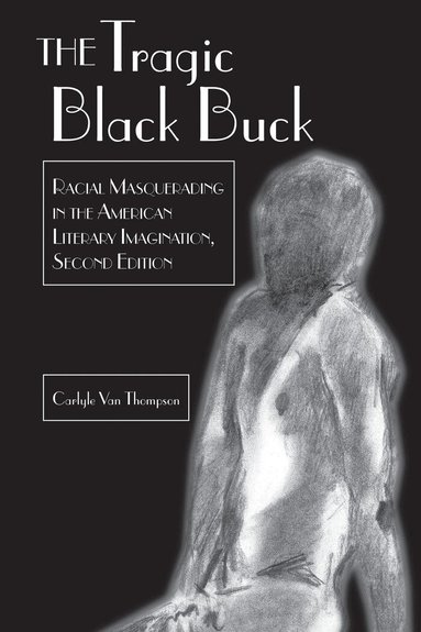 Carlyle Thompson, Carlyle V. Thompson - Tragic Black Buck, Häftad