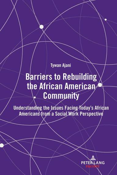 bokomslag Barriers to Rebuilding the African American Community