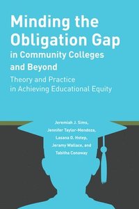 bokomslag Minding the Obligation Gap in Community Colleges and Beyond