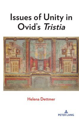 Issues of Unity in Ovids Tristia&quot; 1
