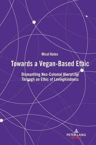 bokomslag Towards a Vegan-Based Ethic
