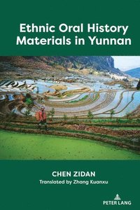 bokomslag Ethnic Oral History Materials in Yunnan