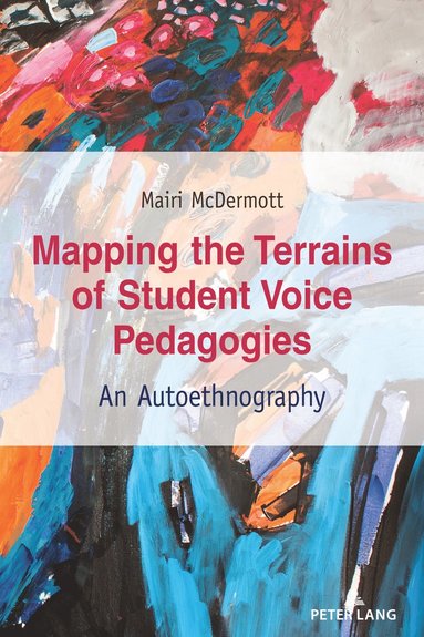 bokomslag Mapping the Terrains of Student Voice Pedagogies