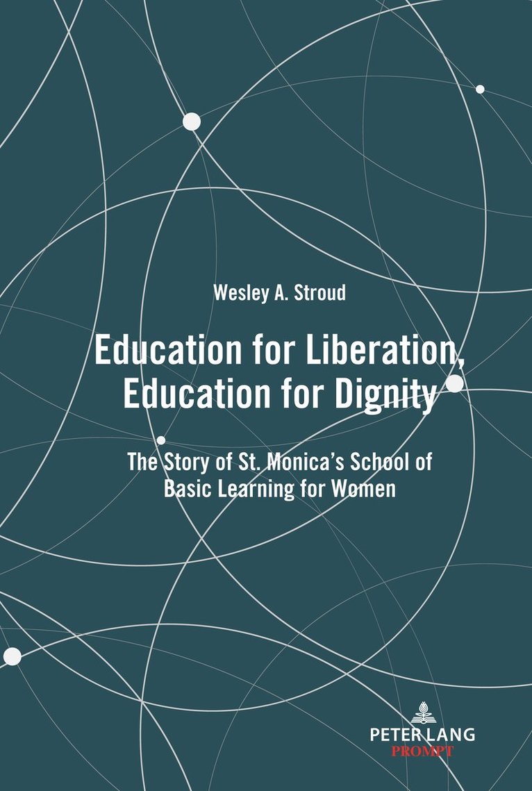 Wesley Stroud - Education for Liberation, Education for Dignity, Inbunden
