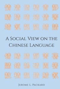 bokomslag A Social View on the Chinese Language