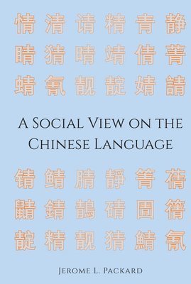 bokomslag A Social View on the Chinese Language
