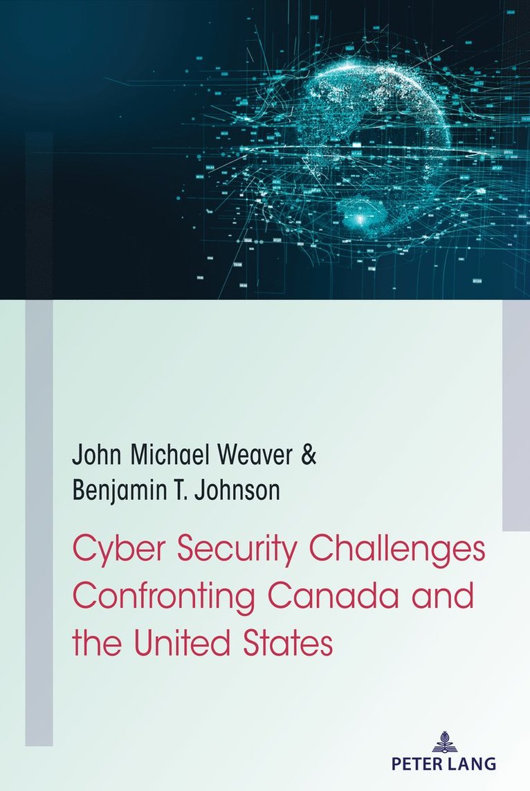Cyber Security Challenges Confronting Canada and the United States