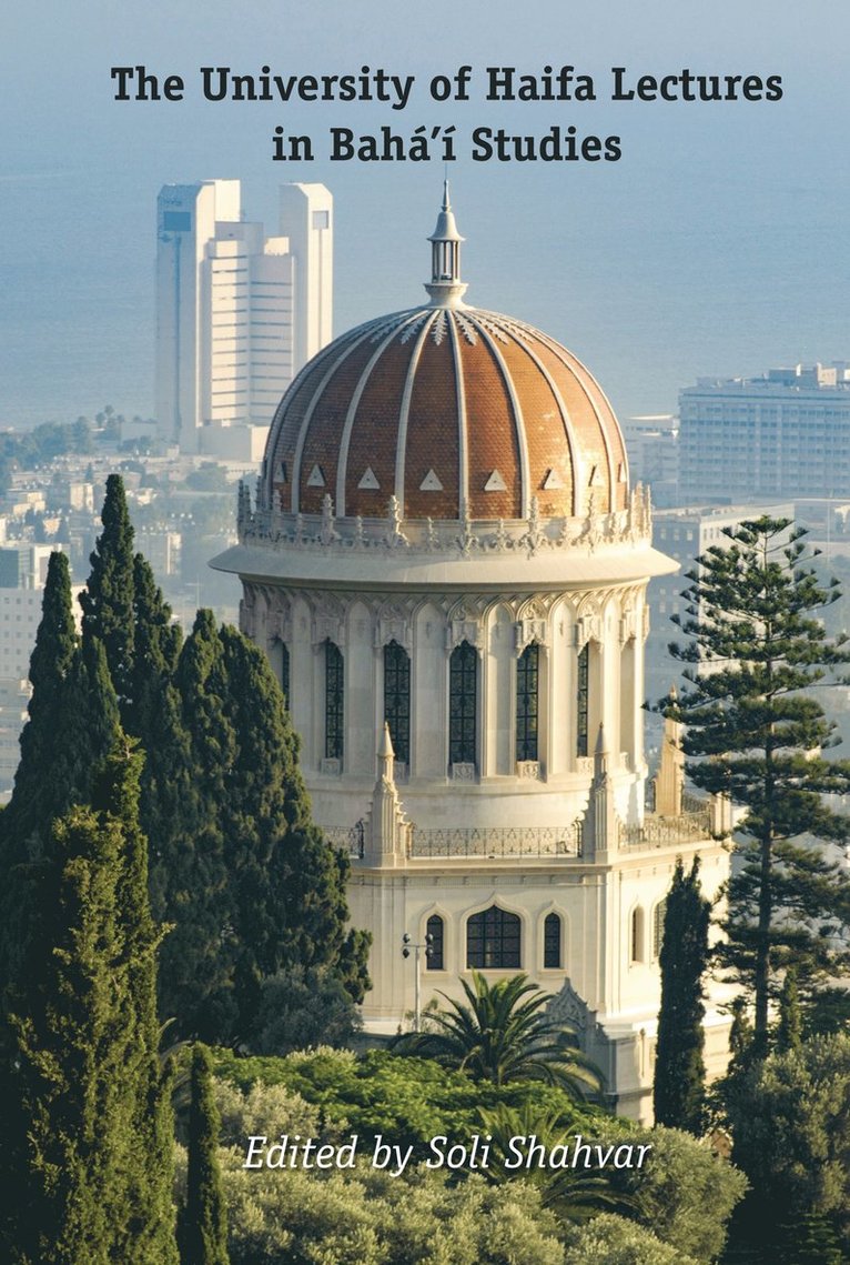 University of Haifa Lectures in Bahá’í Studies