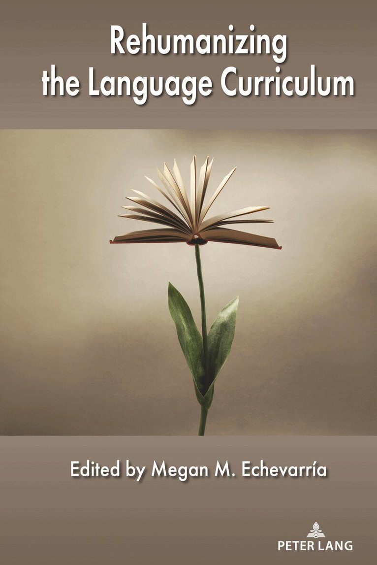 Megan M. Echevarría - Rehumanizing the Language Curriculum, Inbunden