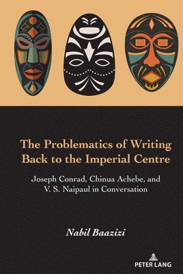 bokomslag Problematics of Writing Back to the Imperial Centre