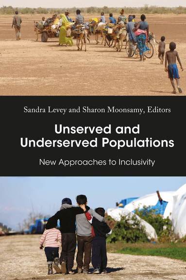 Sandra Levey, Sharon Moonsamy - Unserved and Underserved Populations, Inbunden