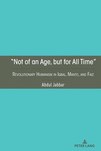 bokomslag "Not of an Age, but for All Time"
