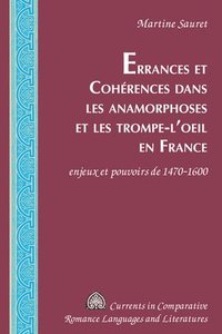 bokomslag Errances et Cohrences dans les anamorphoses et les trompe-l'oeil en France