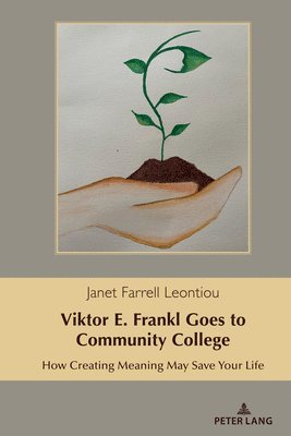 bokomslag Viktor E. Frankl Goes to Community College